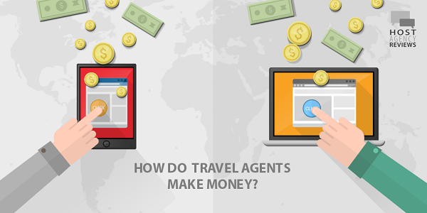 How Do Travel Agents Make Money?