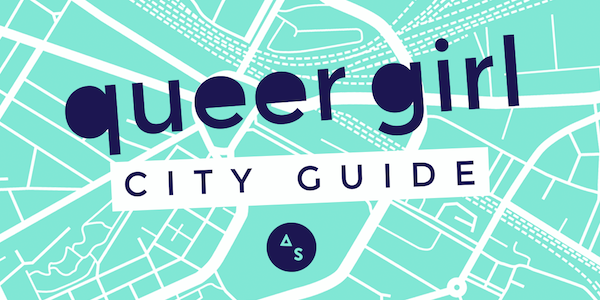 Autostraddle's Queer Girl City Guide