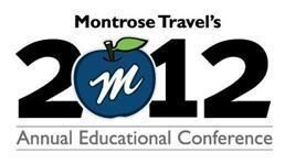 Montrose Travel Educational Conference 2012